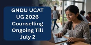 GNDU UCAT UG 2026 Counselling Ongoing at gnduadmissions.org; Check Last Date to Report